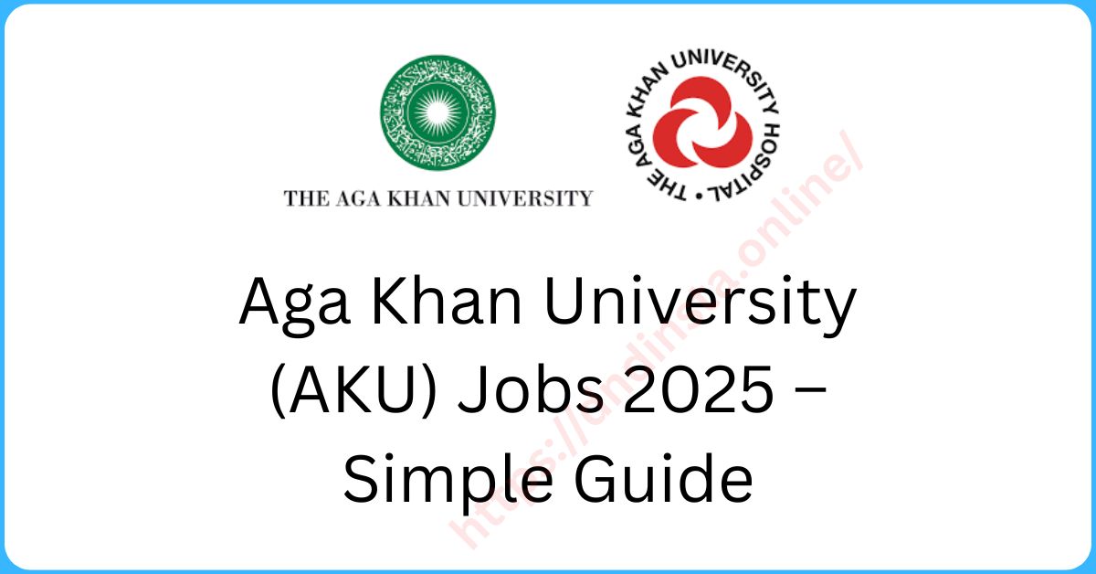AKU Karachi Teaching Jobs 2025